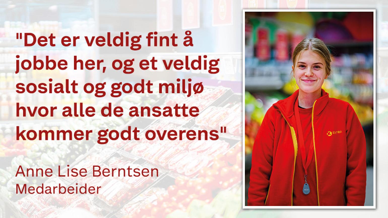 Aktuelt Coop Sørøst SA Bilde 3 Anne Lise Berntsen. Bilde av medarbeider Anne Lise Berntsen med teksten: "Det er veldig fint å jobbe her, og et veldig sosialt og godt miljø hvor alle de ansatte kommer godt overens."