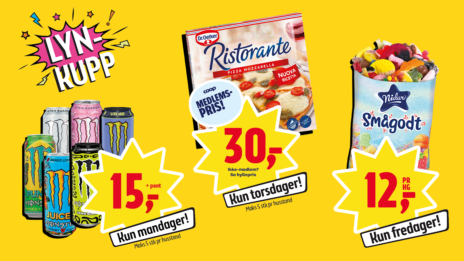 Prix Lynkupp Monster, Dr Oetker pizza mozzarella og Nidar smågodt